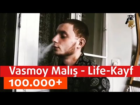 Malış Vasmoy - Life-Kayf yeni klip 2018 - Yaxşı oğlanların xatirəsinə