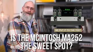 Is the McIntosh MA252 the sweet spot in the McIntosh range?