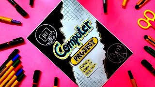 Computer Project File Decoration Ideas | Computer Project File Front Page Design | Cover Page Art