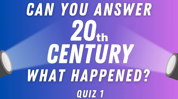 What Happened in the 20th Century Trivia Quiz  - Quiz no.1