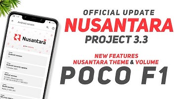 Nusantara Project 3.3 Official | POCO F1 | Android 11 | New Features | Nusantara Theme & Volume