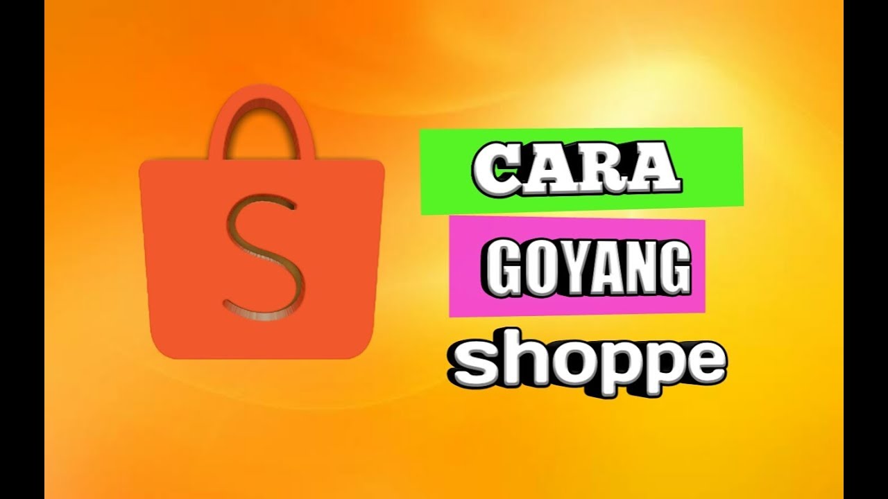 Cara Goyang Shopee 12 12 Youtube