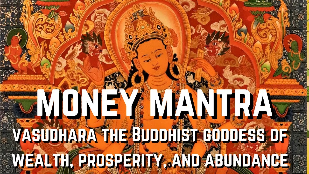 Om Vasudhare Svaha   Buddhist Money Mantra