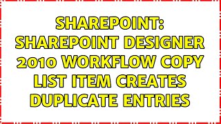 Sharepoint: SharePoint Designer 2010 Workflow Copy List Item Creates Duplicate Entries