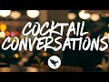 Roman Alexander - Cocktail Conversations (Lyrics)