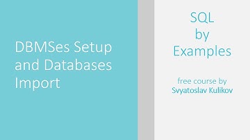 01 - 03 - DBMSes Setup and Databases Import [RUS]