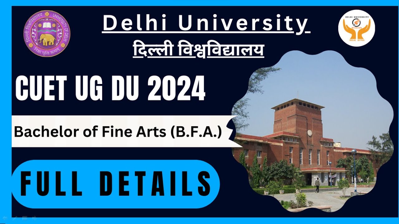 bachelor-of-fine-arts-b-f-a-complete-details-delhi-university