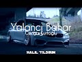 Cengiz Kurtoğlu - Yalancı Bahar ( Halil Yıldırım Remix )