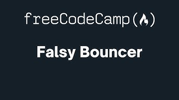 freeCodeCamp - Falsy Bouncer