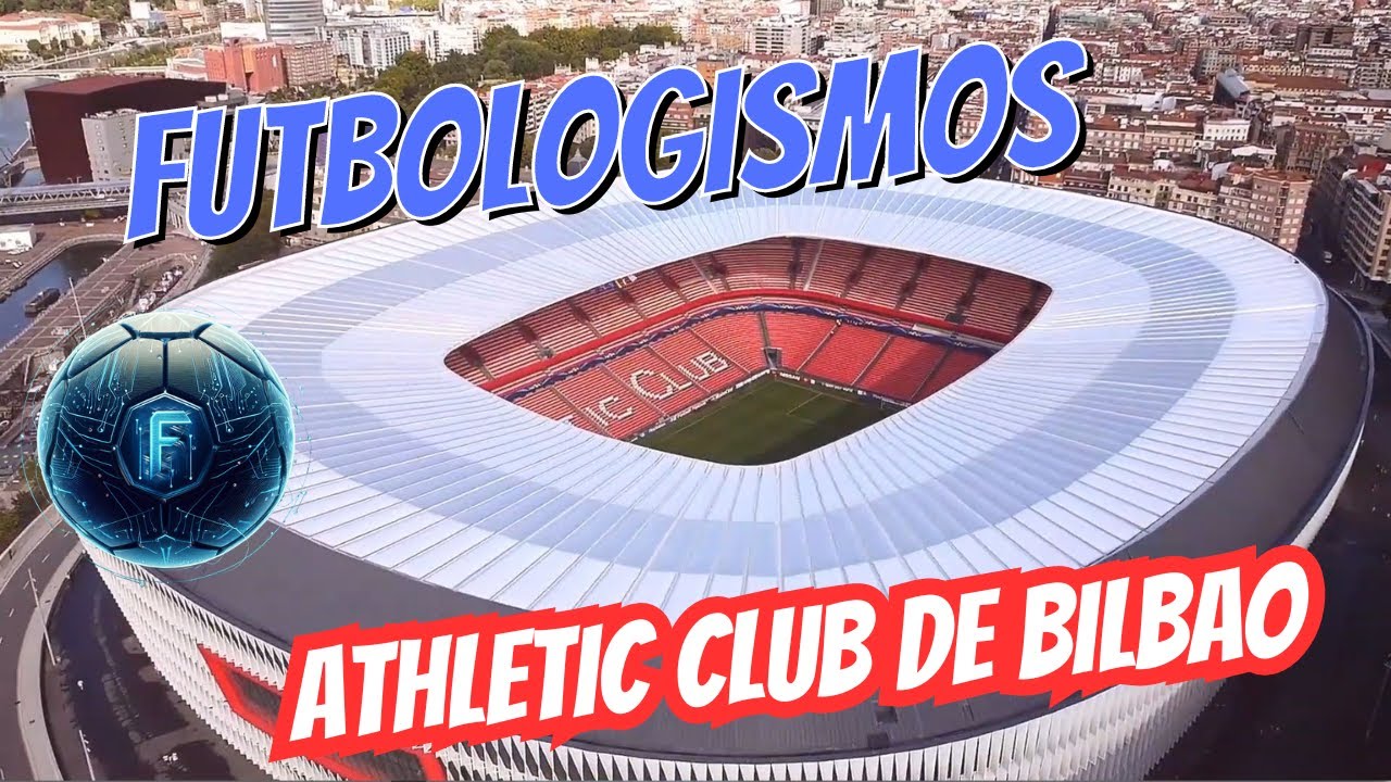 Futbologismos Ep.19-Athletic Club de Bilbao