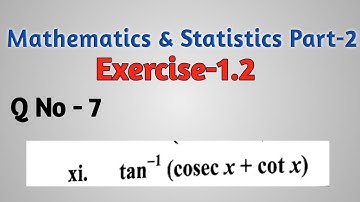Differentiation Exercise 1.2 Question 7  problem 11 mathematics and statistics part 2
