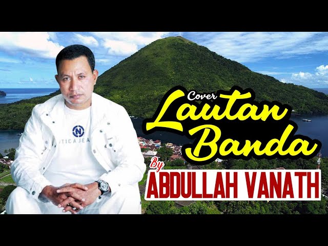 Abdullah Vanath - Lautan Banda Cover class=