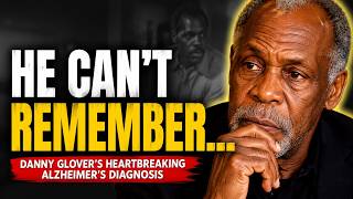 At 79, Danny Glover Reveals the Battle He's Been Hiding for Years