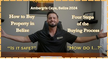 Buying Real Estate in BELIZE- A Beginners Guide!
