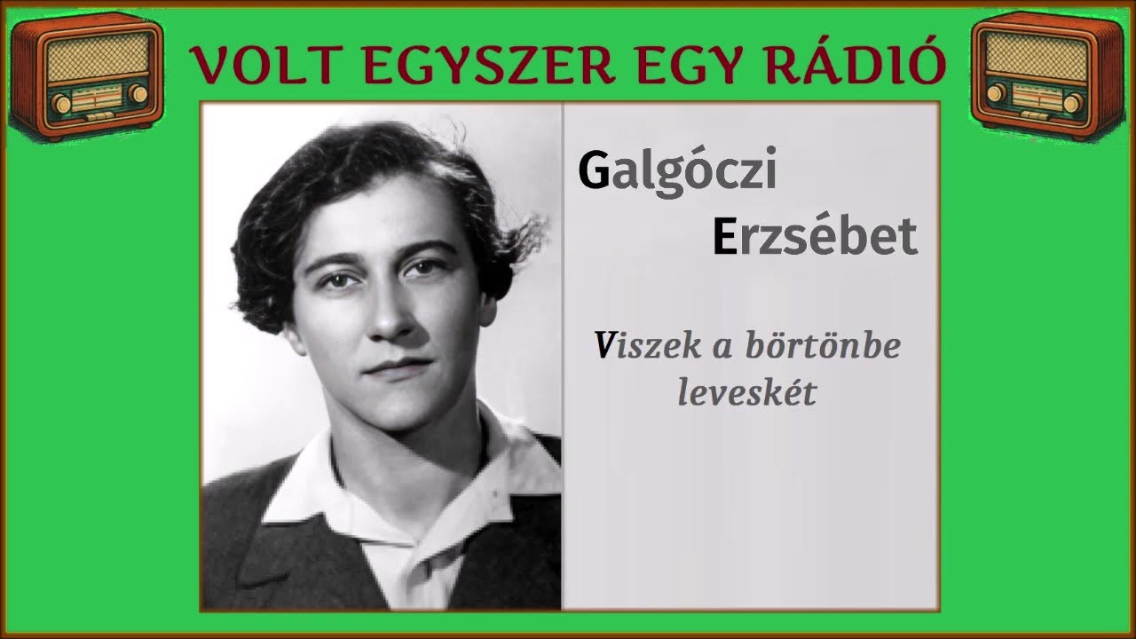 Viszek a börtönbe leveskét - Galgóczi Erzsébet rádiójátéka (rádiószínház - hangoskönyv)