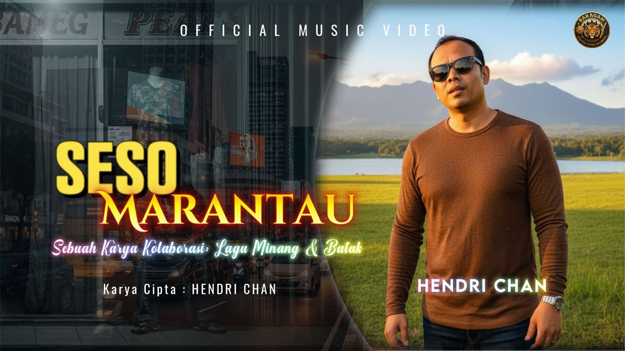 Hendri Chan - Seso Marantau (Official Music Video) | Kolaborasi Pop Minang & Batak