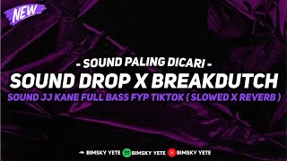 Download Lagu DJ SOUND DROP X BREAKDUTCH V1 SOUND JJ KANE FYP TIKTOK TERBARU 2024 FULL BASS ASIK CUYY🎧 MP3 Download Lagu DJ SOUND DROP X BREAKDUTCH V1 SOUND JJ KANE FYP TIKTOK TERBARU 2024 FULL BASS ASIK CUYY🎧 MP3