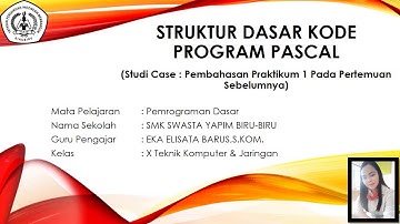 CARA MEMBUAT BIODATA PADA PASCAL - Struktur Dasar Kode Pemrograman FreePascal