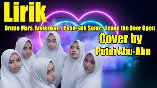 Lirik Bruno Mars, Anderson .Paak, Silk Sonic - Leave the Door Open (Cover by Putih Abu-Abu