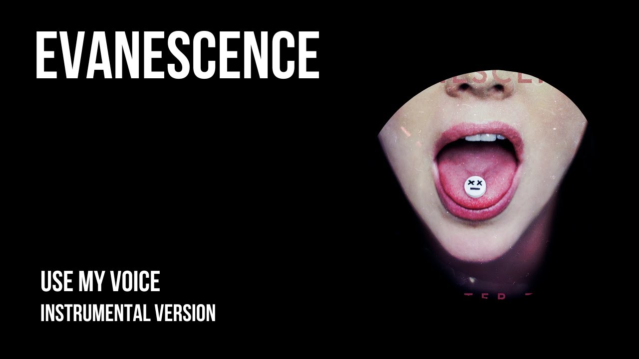 EVANESCENCE - Use My Voice (Filtered Instrumental] - YouTube