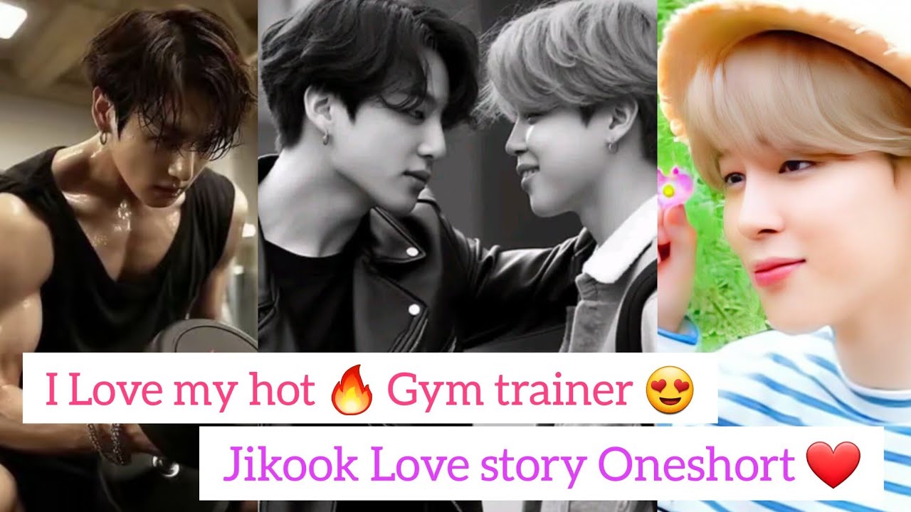 I Love my hot 🔥 Gym trainer 😍 Jikook Love story Oneshort ❤ #jikookff