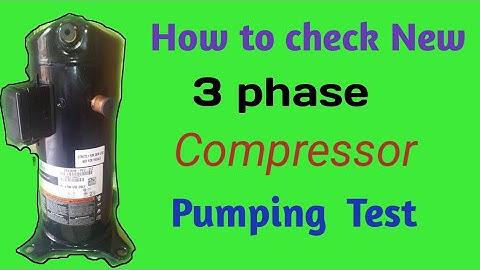 How to check new comprossor pumping Test in English