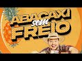 Abacaxi sem freio  santo fole