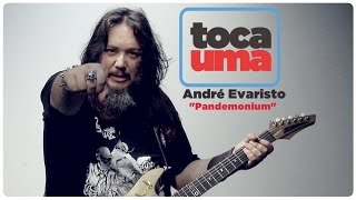 #TocaUma com André Evaristo do Torture Squad apresentando "Pandemonium"