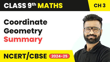 Coordinate Geometry - Summary | Class 9 Maths Chapter 3 | CBSE 2025-26