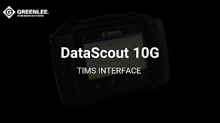 DataScout 10G Training  - TIMS Interface