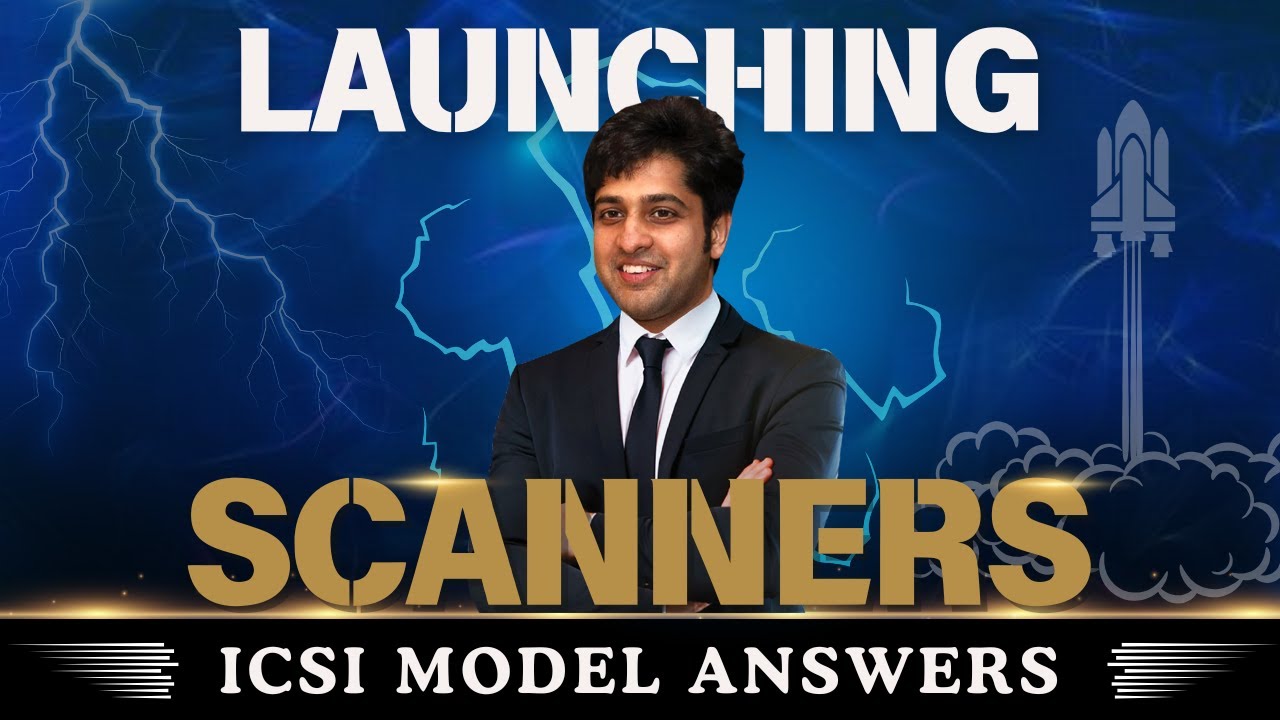 📘 Scanner Launch ICSI Model Answers 🚀 Download FREE for