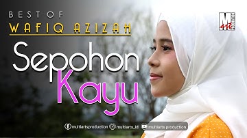 SEPOHON KAYU - WAFIQ AZIZAH | OFFICIAL MUSIC VIDEO