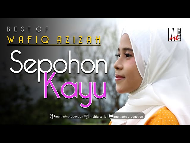 SEPOHON KAYU - WAFIQ AZIZAH | OFFICIAL MUSIC VIDEO class=