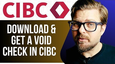 HOW TO DOWNLOAD & GET A VOID CHECK IN CIBC -2025