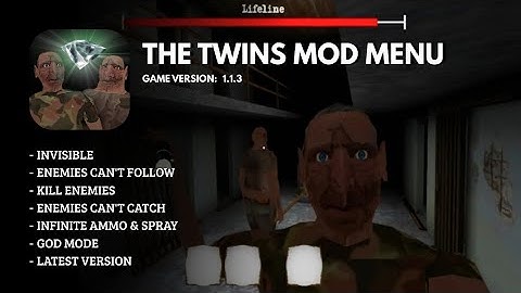 Download The Twins MOD MENU! God Mode & Infinite Ammo! LATEST VERSION!!