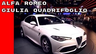Everything you need to know about the Alfa Romeo Giulia Quadrifoglio
