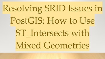 Resolving SRID Issues in PostGIS: How to Use ST_Intersects with Mixed Geometries