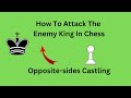 How To Attack The Enemy King In Chess