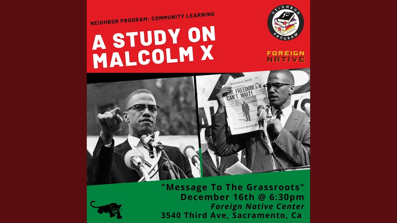 Malcolm X Study, Pt. 1