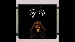 TEMS _-_ TRY ME  || AUDIO •• Notch Lyrics ••