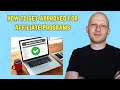 How to Get Approved For Affiliate Programs #affiliatemarketingtips
