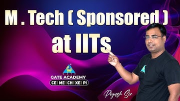 M.Tech (Sponsored) at IITs || Chemical Engineering || By Piyush Sir