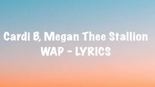 Cardi B - WAP (Lyrics) Ft. Megan Thee Stallion