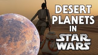 Every Desert Planet in Star Wars (Canon)