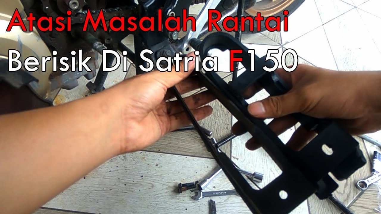 Bantalan Rantai JUPITER MX 135 ke SATRIA F150, Masalah Rantai Berisik