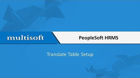 How to translate a table setup in Peoplesoft HRMS Training Video