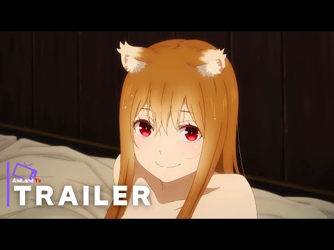 Spice and Wolf: Merchant Meets The Wise Wolf - Official Trailer | English Subtitles