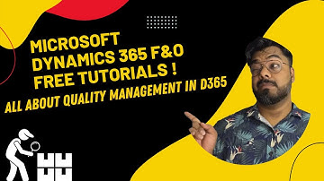 EPISODE 74| All about Quality Management in Microsoft Dynamics 365 Finance and Operations (Part 1)