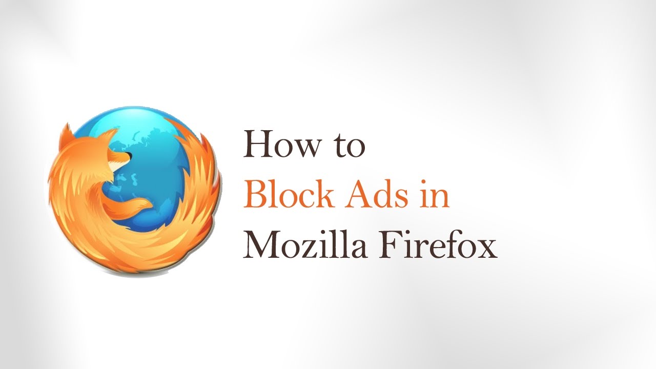 How to Block Ads in Mozilla Firefox Using Adblock Plus 