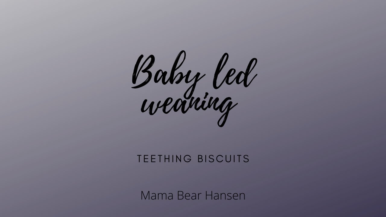 BABYLED WEANING RECIPE Healthy Teething BiscuitsHow to make teething biscuits for baby